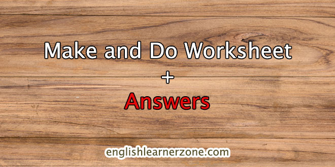 Helpful Do Make Worksheet pdf with Answers