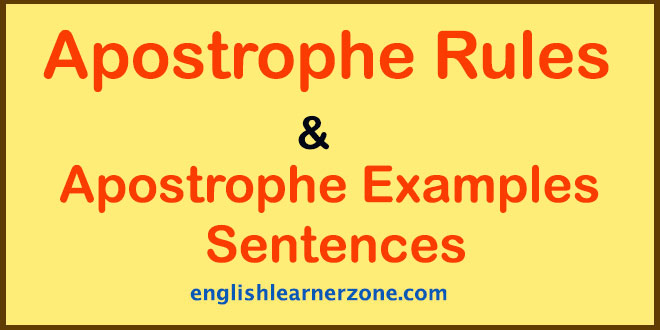 Apostrophe Examples Sentences: S’ or ‘S Rule