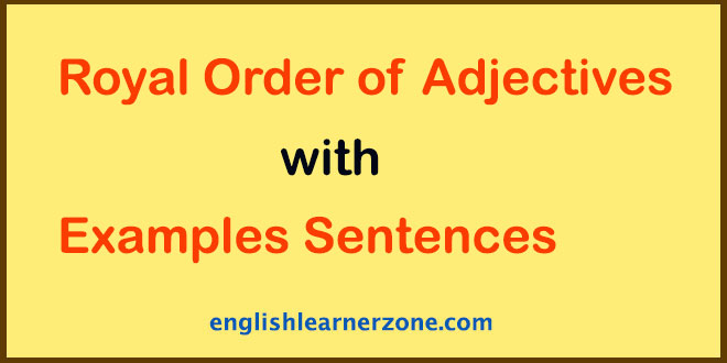 Proper Order of Adjectives in English: Excellent Examples