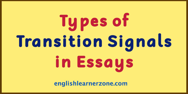 Types of Transition Signals in Essay / Easy Transition Words