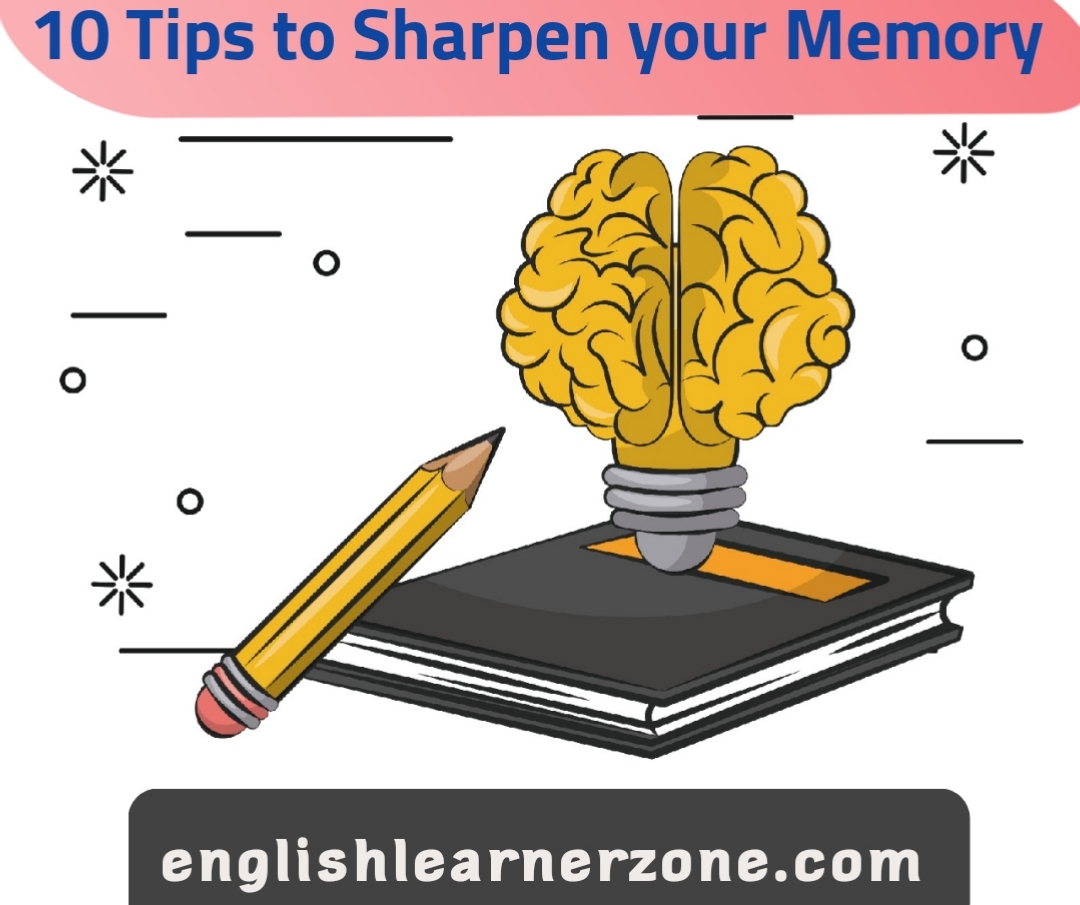 How to Sharpen Your Memory: 10 Tips to Improve Memory