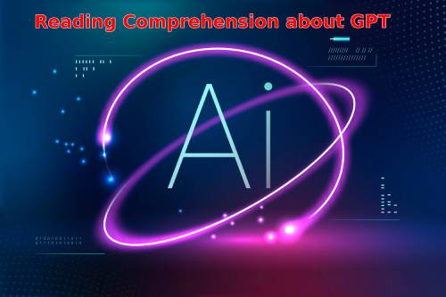 Reading Comprehension for Grade 5 About GPT