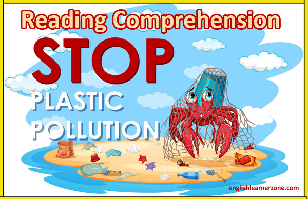 Plastic Pollution Reading Comprehension with Answers